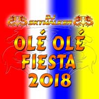 Cover DJ Skywalker - Olé Olé Fiesta 2018